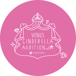 VENUS CINDERELLA AUDITION